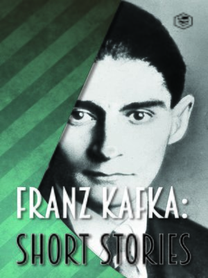cover image of Franz Kafka: Short Stories